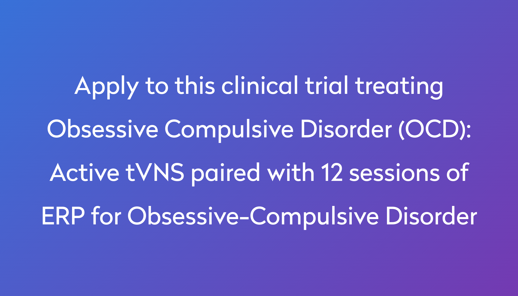 active-tvns-paired-with-12-sessions-of-erp-for-obsessive-compulsive